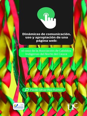 cover image of Dinámicas de comunicación, uso y apropiación de una página web